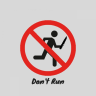 dont run